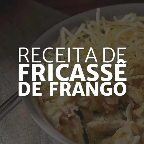 Receita de Fricassê de Frango (Arte: Rosana Klafke/Agora RS)