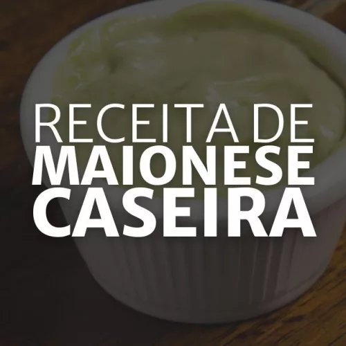 Receita de Maionese Caseira (Arte: Rosana Klafke/Agora RS)