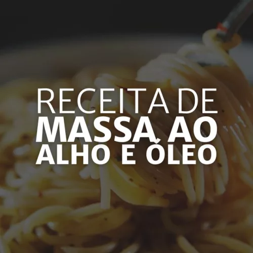 Receita de Massa ao Alho e Óleo (Arte: Rosana Klafke/Agora RS)